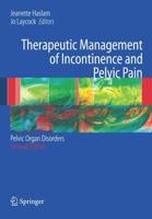 Therapeutic Management of Incontinence and Pelvic Pain : Pelvic Organ Disorders