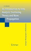 An Introduction to Echo Analysis : Scattering Theory and Wave Propagation