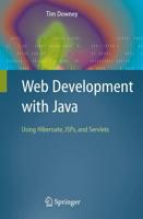 Web Development with Java : Using Hibernate, JSPs and Servlets