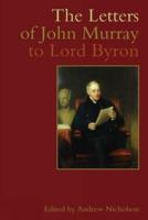 The Letters of John Murray to Lord Byron