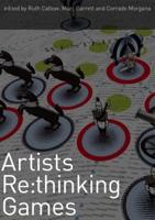 Artists Re:thinking Games