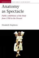 Anatomy as Spectacle