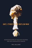 Race, Ethnicity and Nuclear War