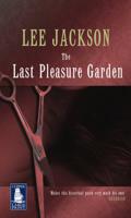 The Last Pleasure Garden