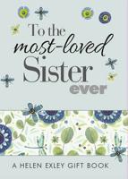 To the Most-Loved Sister Ever