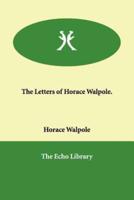 The Letters of Horace Walpole.