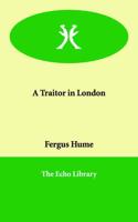 A Traitor in London