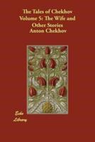 The Tales of Chekhov, Volume 5