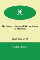 The Country Doctor and Selected Stories and Sketches