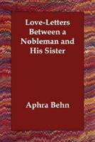 Love-letters Between a Nobleman and His Sister