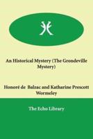 An Historical Mystery (The Grondeville Mystery)