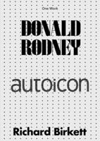 Donald Rodney - Autoicon