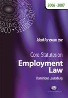 Core Statutes on Employment Law 2006-07