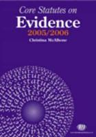 Core Statutes on Evidence, 2005/06