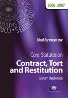 Core Statutes on Contract, Tort and Restitution
