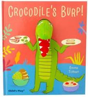 Crocodile's Burp!