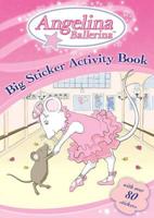 Angelina Ballerina: Big Sticker Activity Book