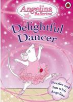 Angelina Ballerina: Delightful Dancer Activity Book