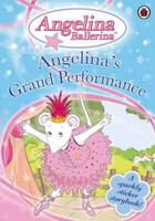 Angelina Ballerina: Angelina's Grand Performance