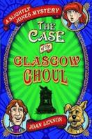 The Case of the Glasgow Ghoul