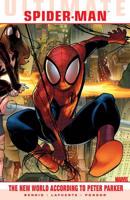 Ultimate Spider-Man. The New World According to Peter Parker