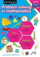 Primary Problem-Solving in Mathematics. Book B