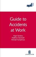 APIL Guide to Accidents at Work
