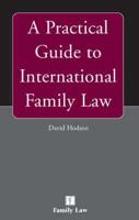A Practical Guide to International Family Law