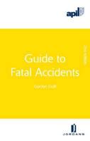 Guide to Fatal Incidents