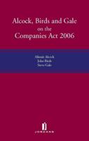 Alcock, Birds and Gale on the Companies Act 2006