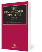 The Family Court Practice 2010. Autumn Supplement