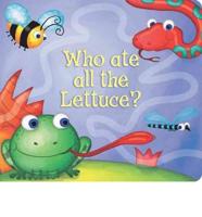 Who Ate All the Lettuce?