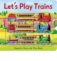 Let's Play Magnetic Play Scene Trains