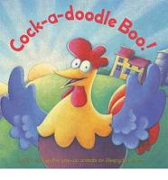 Cock-a-Doodle Boo