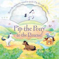 Pip the Pony to the Rescue!