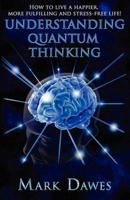 Understanding Quantum Thinking