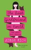 The Last Girlfriend on Earth and Other Love Stories