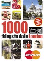 Time Out 1000 Things to Do in London