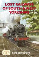 Lost Railways of South & West Yorkshire