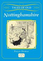 Tales of Old Nottinghamshire
