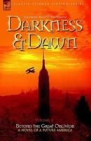 Darkness & Dawn Volume 2 - Beyond the Great Oblivion