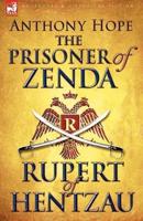 The Prisoner of Zenda & Its Sequel Rupert of Hentzau