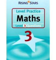 Level Practice Maths. Level 3
