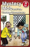 Mystery Mob and the Conker Conspiracy