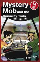 Mystery Mob and the Runaway Train