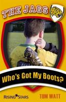 Who's Got My Boots?