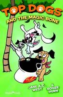 Top Dogs and the Magic Bone