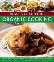 Best-Ever Book of Organic Cooking