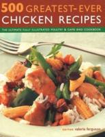 500 Greatest-Ever Chicken Recipes