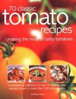 70 Classic Tomato Recipes